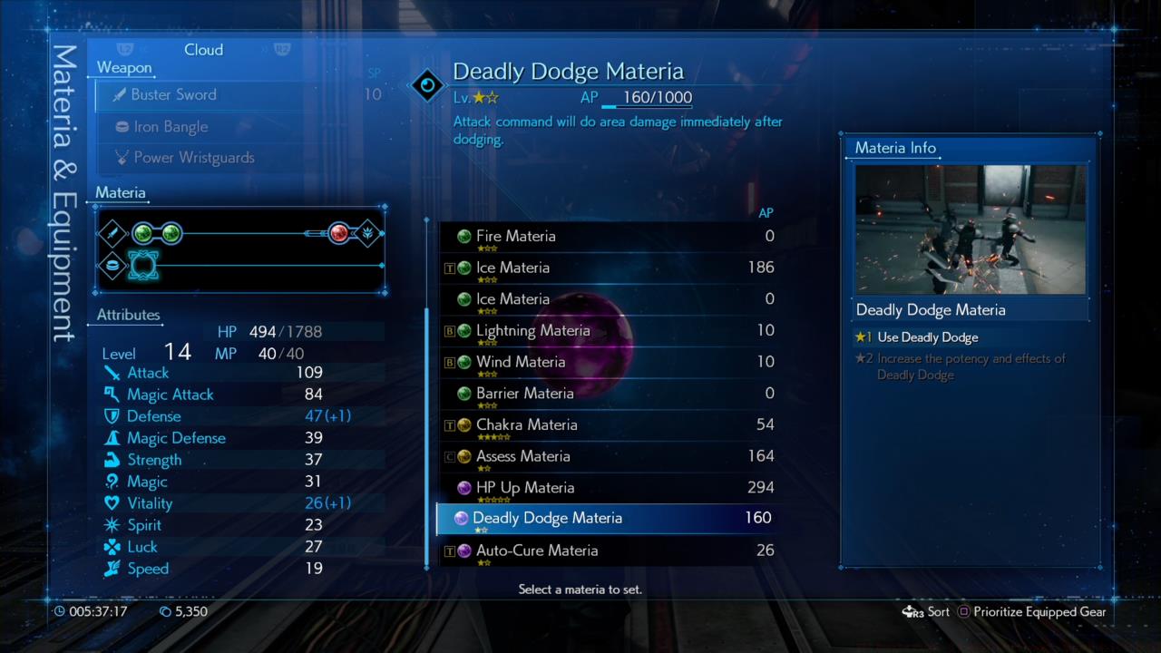 We recommend giving Deadly Dodge to Cloud immediately.